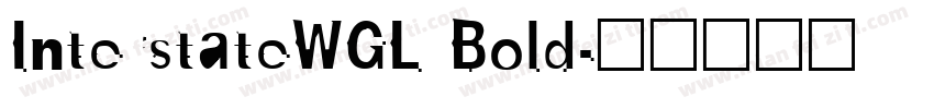 InterstateWGL Bold字体转换